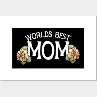 World's Best mom Posters and Art